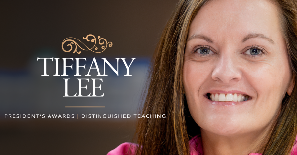 An image with a photo of Dr. Tiffany Lee and text indicating she received the 2024 President's Award for Distinguished Teaching.