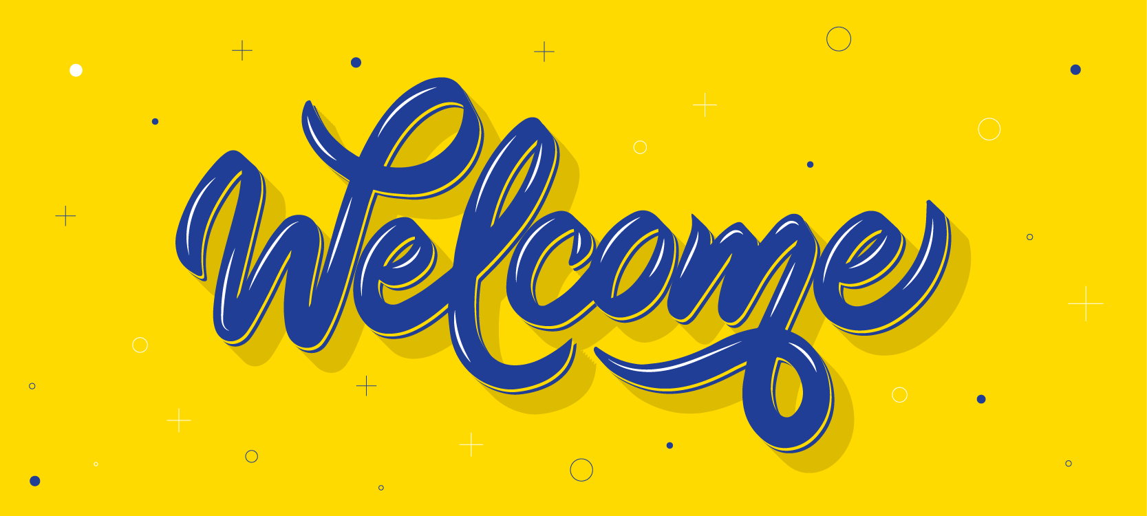 Welcome banner from the Dean of the School of Pharmacy: yellow background, blue script Welcome