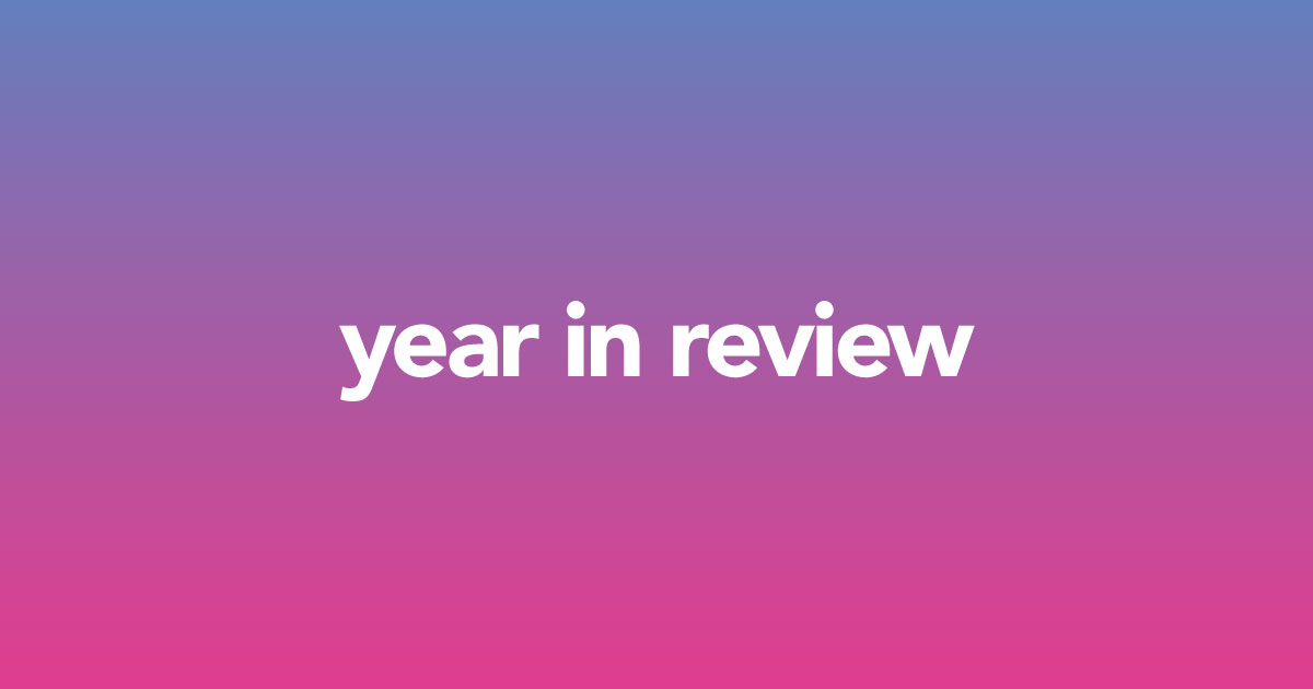 Year in Review – Report 2019